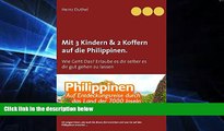 Must Have  Mit Einfach-Ticket, 3 Kindern   2 Koffern auf die Philippinen. (German Edition)  READ