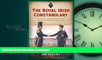 FAVORIT BOOK The Royal Irish Constabulary: A Short History and Genealogical Guide with a Select