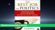 FAVORIT BOOK The Best Job in Politics: Exploring How Governors Succeed as Policy Leaders READ PDF