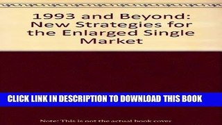 [PDF] 1993 And Beyond: New Strategies for the Enlarged Single Market Full Colection