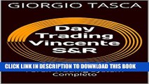 [PDF] Day Trading Vincente S R: Forex Trading System Completo (Italian Edition) Popular Colection