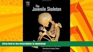 READ THE NEW BOOK The Juvenile Skeleton FREE BOOK ONLINE