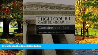 Books to Read  High Court Case Summaries on Constitutional Law, Keyed to Stone  Best Seller Books