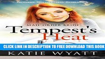 [PDF] FREE Mail Order Bride: Tempest s Heat: Inspirational Historical Western (Pioneer Wilderness