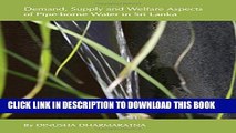 [PDF] Demand, Supply and Welfare Aspects of Pipe-borne Water in Sri Lanka Popular Colection