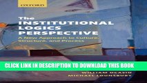 [PDF] The Institutional Logics Perspective: A New Approach to Culture, Structure and Process Full