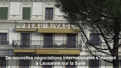 Syrie: nouvelles négociations internationales à Lausanne