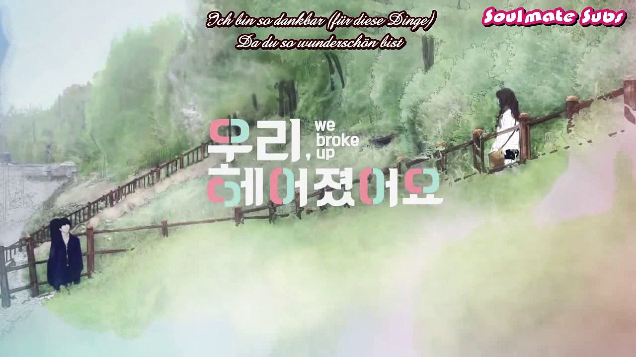 (Ger Sub) We Broke Up 05