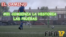 Fifa 17 Gameplay | El Camino - Modo Modesto ON | Episodio #01 COMIENZA LA HISTORIA - LAS PRUEBAS de ALEX HUNTER