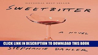 [DOWNLOAD] PDF BOOK Sweetbitter: A novel Collection