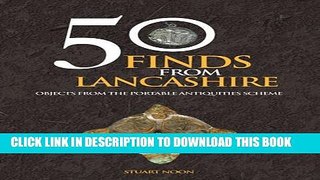 [PDF] 50 Finds from Lancashire: Objects from the Portable Antiquities Scheme Full Collection