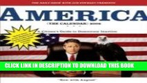 [PDF] The Daily Show with Jon Stewart Presents America (The Calendar): A Citizen s Guide to