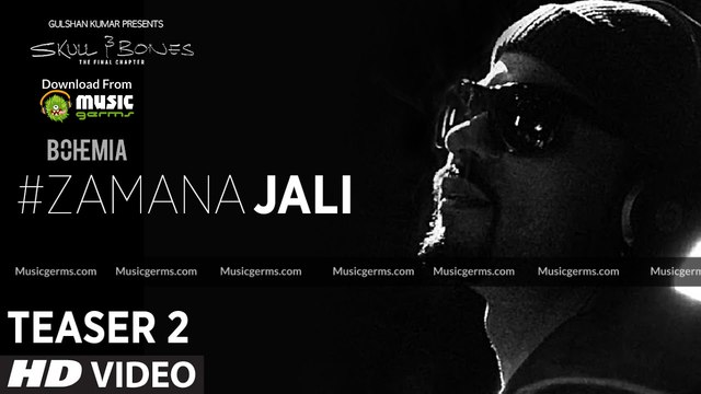 Zamana Jali Song Teaser 2 | Bohemia | Skull & Bones