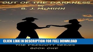 [PDF] OUT OF THE DARKNESS (THE PRESCOTT SERIES Book 1) Popular Online