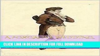 [PDF] A Foxgrove Wedding (Foxgrove Hall Book 3) Popular Online