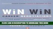 [Read PDF] Win-Win Career Negotiations: Proven Strategies for Getting What You Want from Your