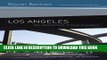 [PDF] Los Angeles: The Architecture of Four Ecologies Full Online