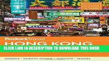[PDF] Fodor s Hong Kong: with a Side Trip to Macau (Full-color Travel Guide) Full Online