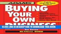 [Read PDF] Buying Your Own Business: Bullets: * Identify Opportunities, * Analyze True Value, *