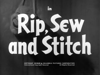 Rip, Sew And Stitch (1953)