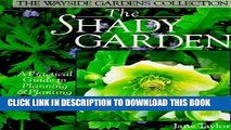 [PDF] The Shady Garden: A Practical Guide to Planning   Planting (The Wayside Gardens Collection)