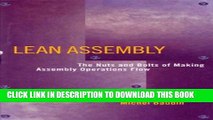 [Read PDF] Lean Assembly: The Nuts and Bolts of Making Assembly Operations Flow Ebook Online