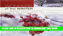 [PDF] Wonders of the Winter Landscape: Shrubs and Trees to Brighten the Cold-Weather Garden Full