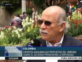 Colombia: rechazan propuestas del uribismo sobre acuerdo de paz