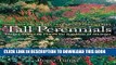 [PDF] Tall Perennials: Larger-than-Life Plants for Gardens of All Sizes Popular Online