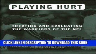 [PDF] Playing Hurt: Treating and Evaluating the Warriors of the NFL Popular Online