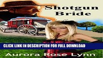[DOWNLOAD PDF] Shotgun Bride: Historical Western Steamy Romance (Ride Shotgun (Book 1)) READ BOOK
