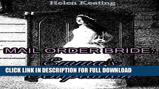 [DOWNLOAD PDF] Mail Order Bride: Emma s Temptation: A Clean Western Historical Romance Story READ