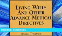 FREE PDF  Living Wills and Other Advance Medical Directives - Taking Charge of Your Medical