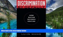 Must Have  Discrimination by Default: How Racism Becomes Routine (Critical America)  Premium PDF