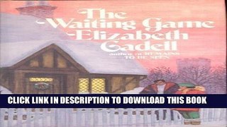[PDF] FREE The Waiting Game [Read] Full Ebook