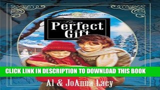 [PDF] FREE The Perfect Gift (Hannah of Fort Bridger Series #5) [Read] Full Ebook