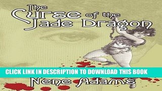 [PDF] FREE The Curse of the Jade Dragon [Read] Full Ebook