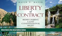 Big Deals  Liberty of Contract: Rediscovering a Lost Constitutional Right  Best Seller Books Best