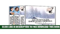 [PDF] FREE Mountain Dreams Series: Books 1 - 3: Mountain Dreams Box Set 1 [Read] Full Ebook