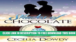[PDF] FREE Shades Of Chocolate (The Bakery Romance Series Book 2) [Download] Full Ebook