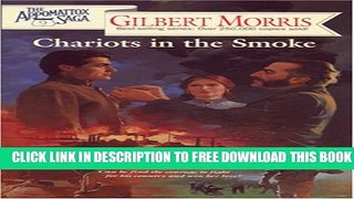 [PDF] FREE Chariots in the Smoke (The Appomattox Saga, Book 9) [Download] Full Ebook