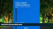 Deals in Books  The First Amendment, Cases, Comments, Questions, 5th (American Casebooks)