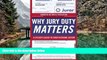 READ NOW  Why Jury Duty Matters: A Citizen s Guide to Constitutional Action  READ PDF Online Ebooks