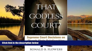 Deals in Books  That Godless Court?, Second Edition: Supreme Court Decisions On Church-State