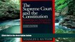 Deals in Books  The Supreme Court and The Constitution: Readings in American Constitutional