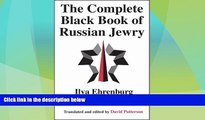 Big Deals  The Complete Black Book of Russian Jewry  Full Read Most Wanted