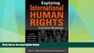 Big Deals  Exploring International Human Rights: Essential Readings (Critical Connections: Studies