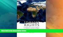 Big Deals  Human Rights: A Political and Cultural Critique (Pennsylvania Studies in Human Rights)