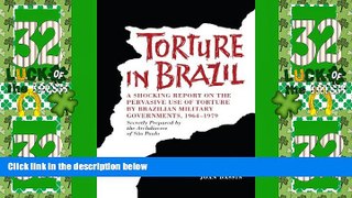 Big Deals  Torture in Brazil: A Shocking Report on the Pervasive Use of Torture by Brazilian