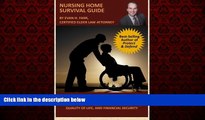 EBOOK ONLINE  Nursing Home Survival Guide: Helping You Protect Your Loved Ones Who Need Nursing